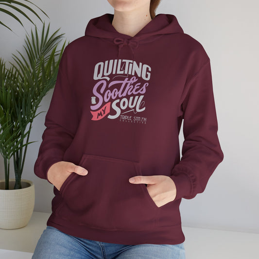 Quilting Soothes My Soul Unisex Hoodie (Relaxed Fit for Everyday Comfort)
