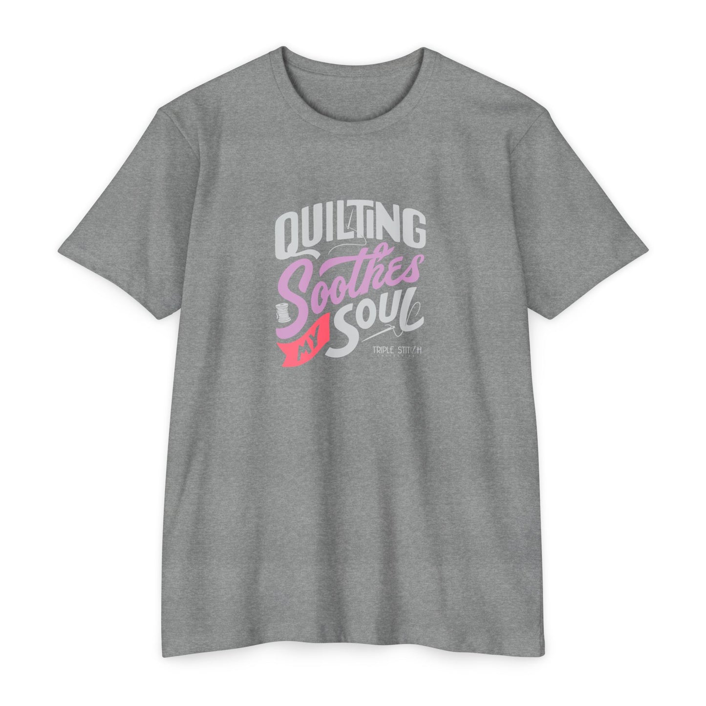 Quilting Soothes My Soul Unisex T-Shirt