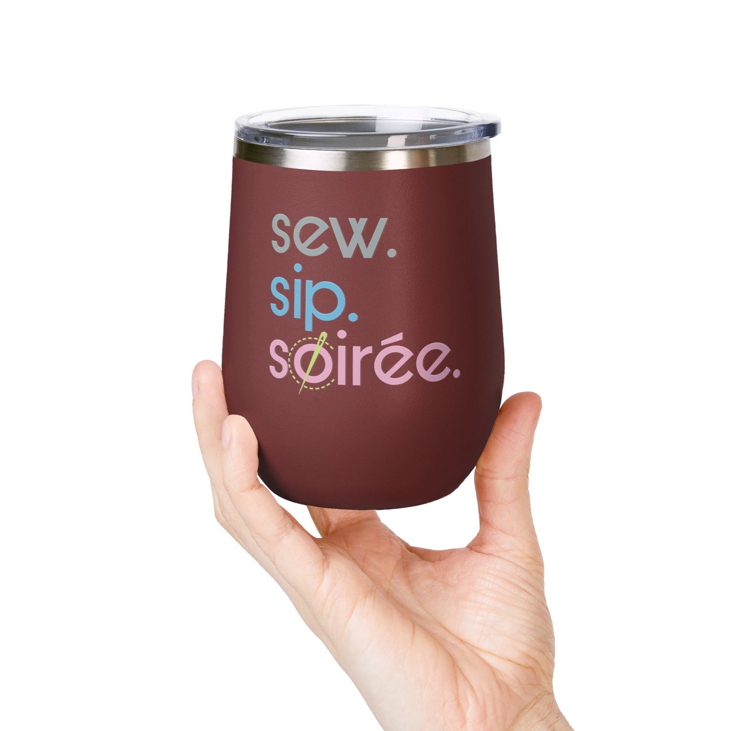 Sew. Sip. Soirée. Insulated Wine Tumbler