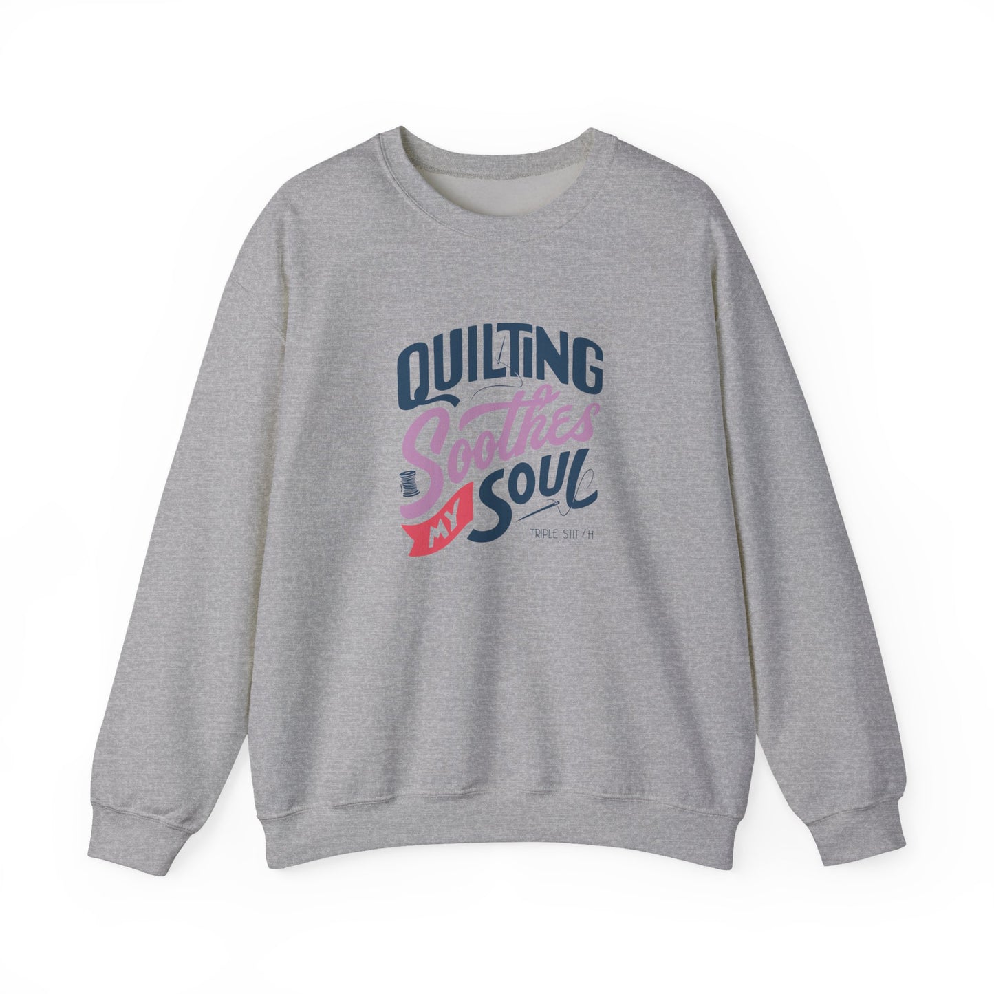 Quilting Soothes My Soul Unisex Crewneck Sweatshirt