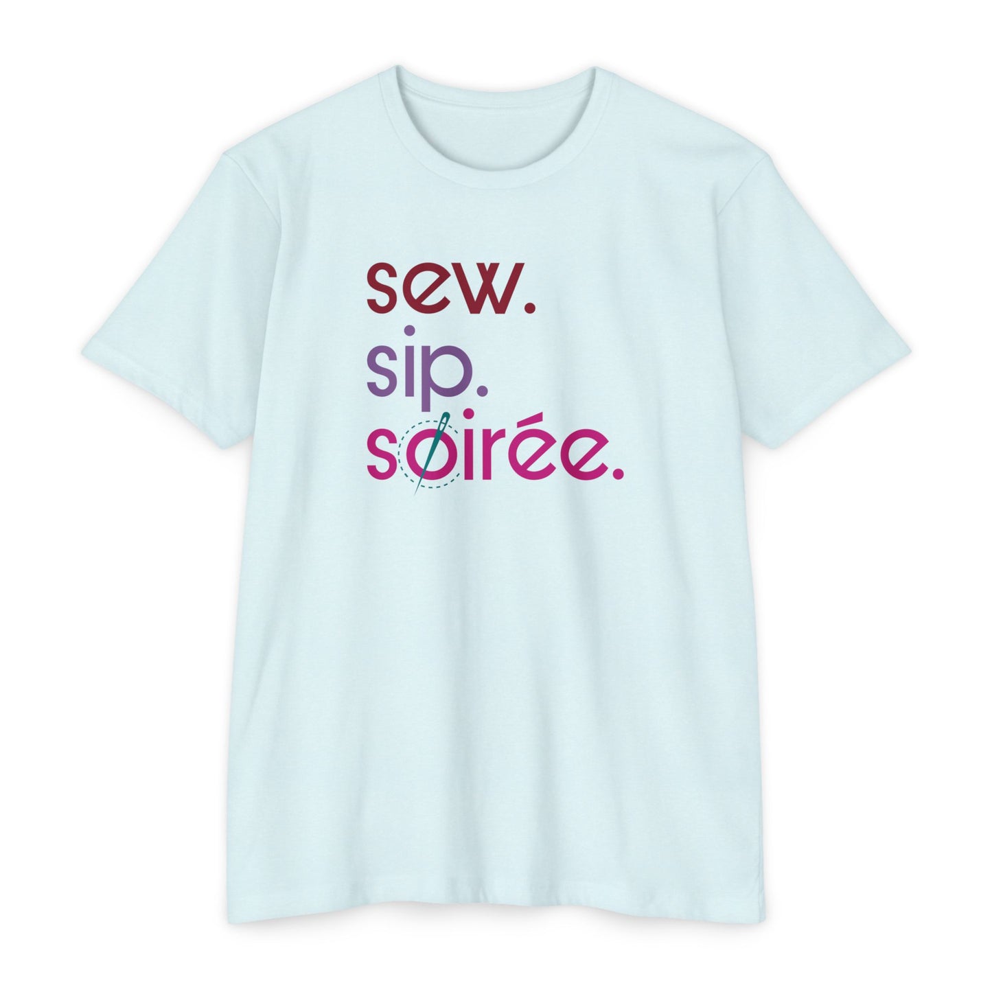 Sew. Sip. Soirée. T-Shirt