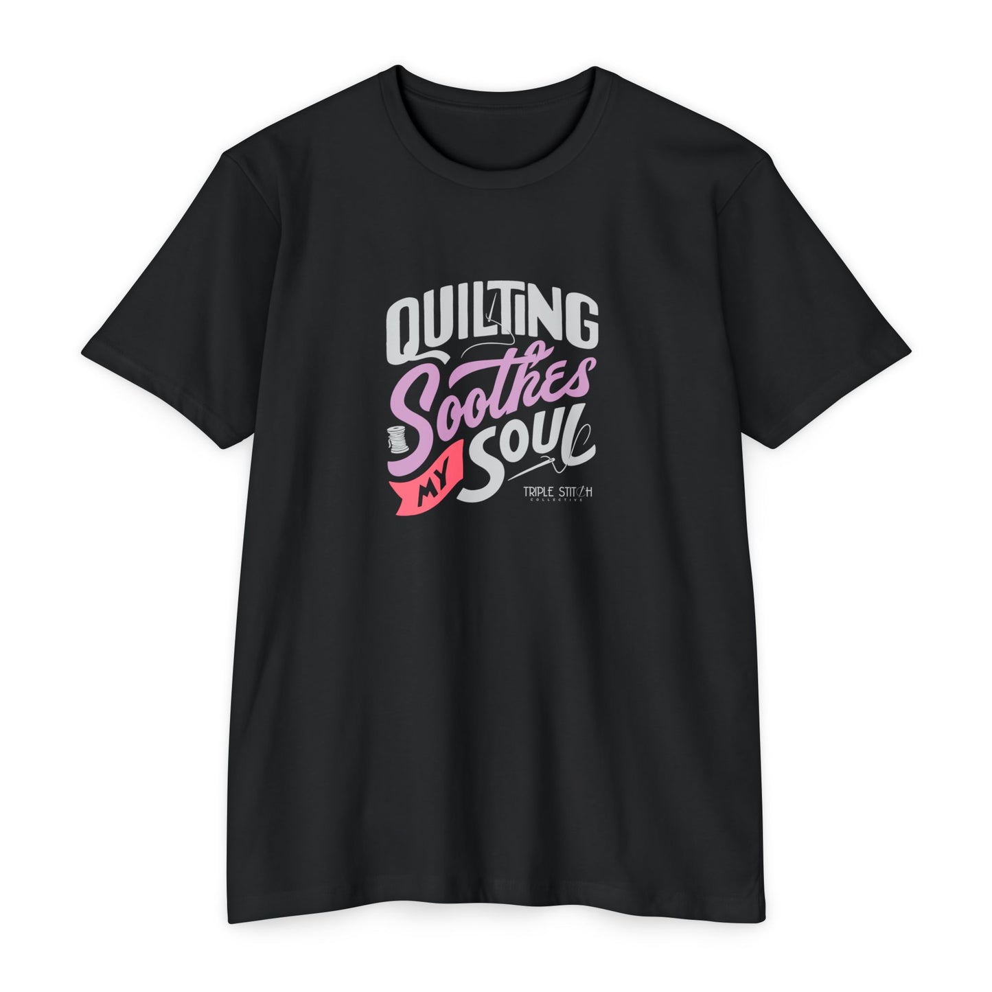 Quilting Soothes My Soul Unisex T-Shirt