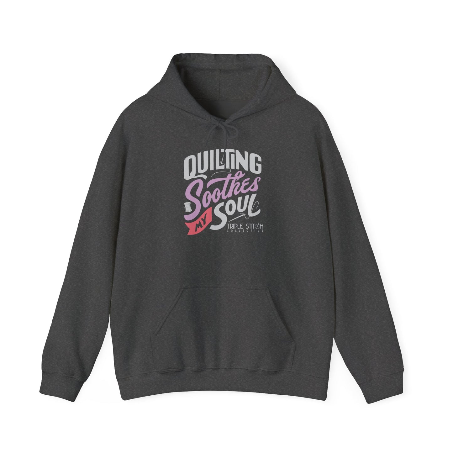 Quilting Soothes My Soul Unisex Hoodie (Relaxed Fit for Everyday Comfort)