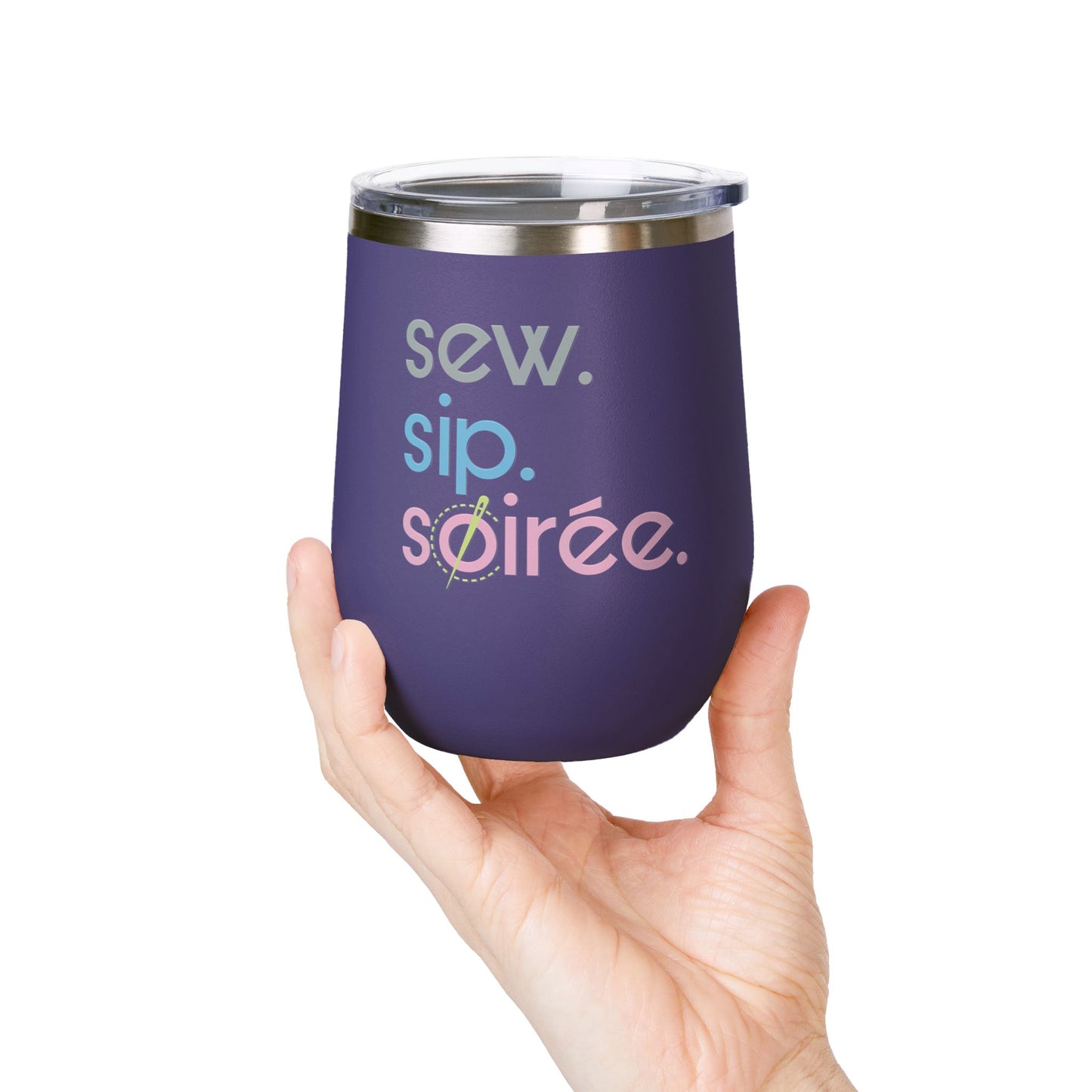 Sew. Sip. Soirée. Insulated Wine Tumbler