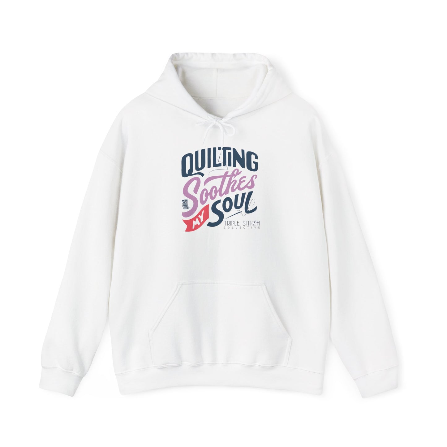 Quilting Soothes My Soul Unisex Hoodie (Relaxed Fit for Everyday Comfort)