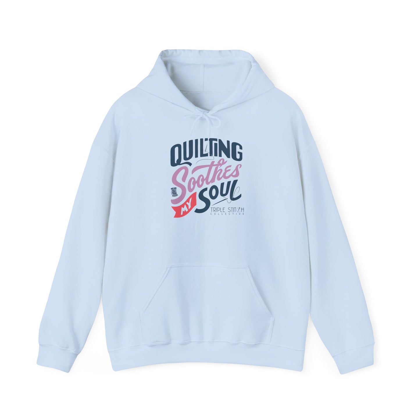 Quilting Soothes My Soul Unisex Hoodie (Relaxed Fit for Everyday Comfort)