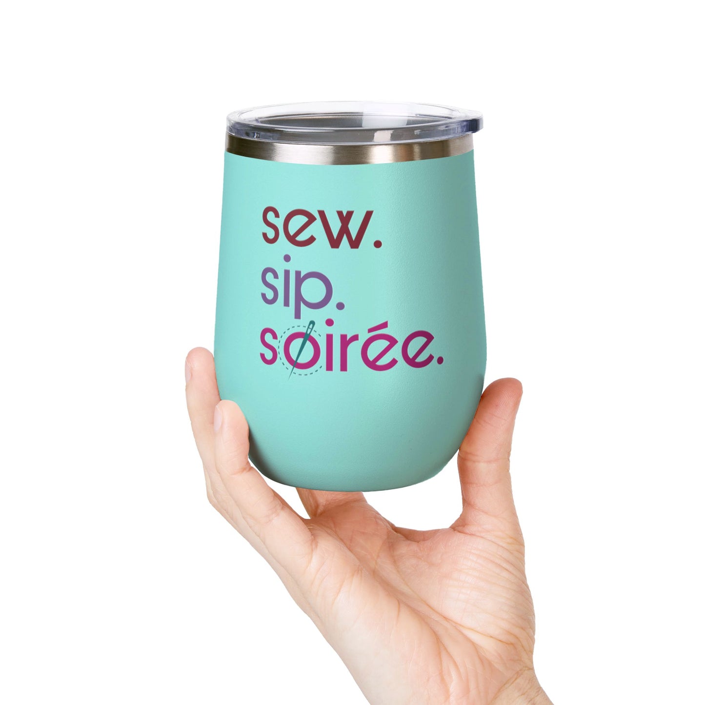 Sew. Sip. Soirée. Insulated Wine Tumbler