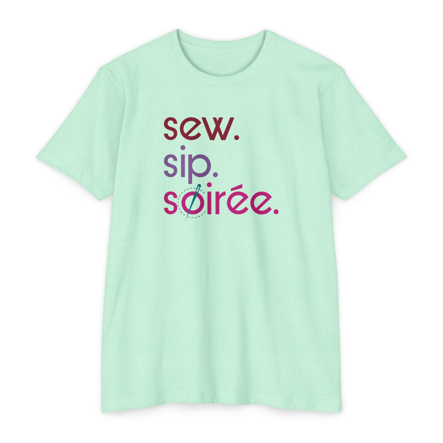 Sew. Sip. Soirée. T-Shirt