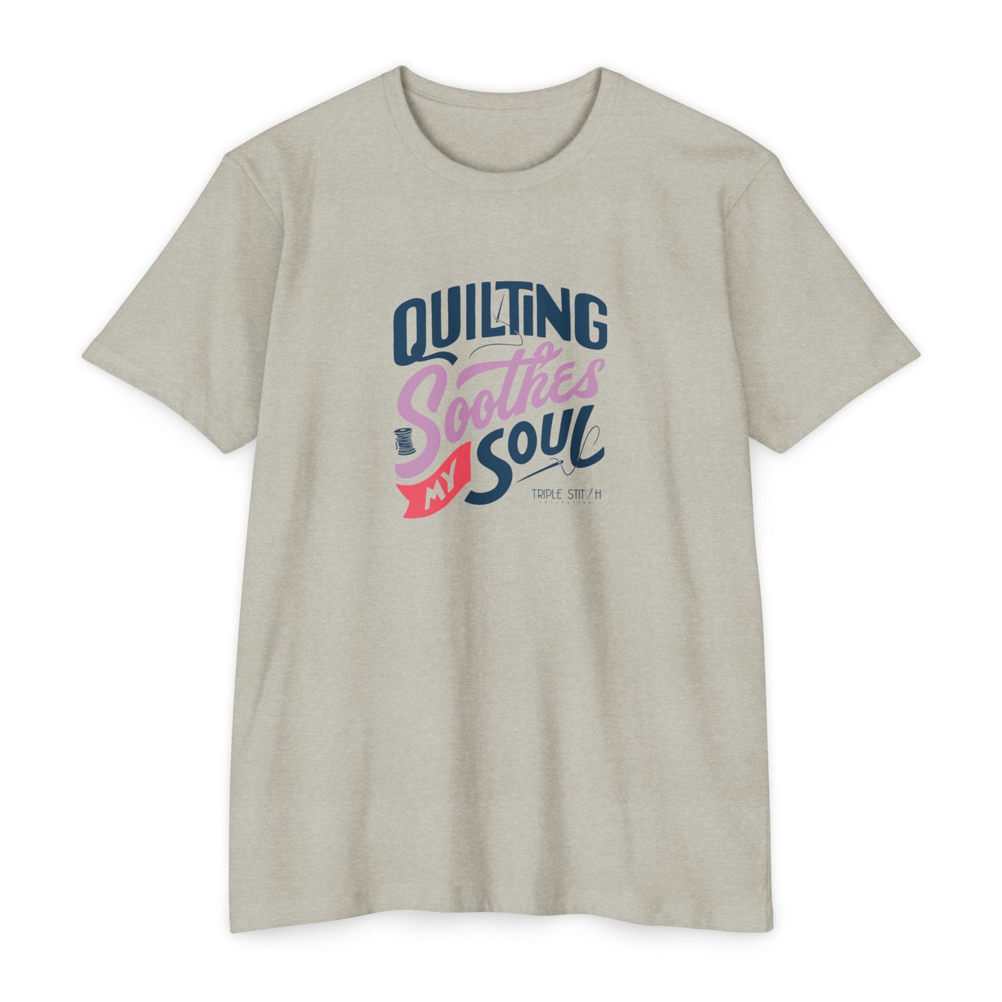Quilting Soothes My Soul Unisex T-Shirt