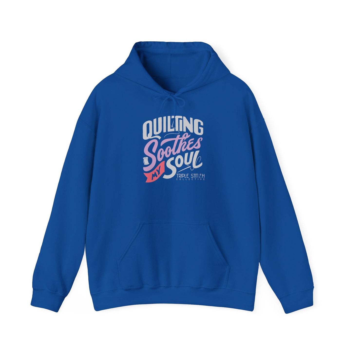 Quilting Soothes My Soul Unisex Hoodie (Relaxed Fit for Everyday Comfort)