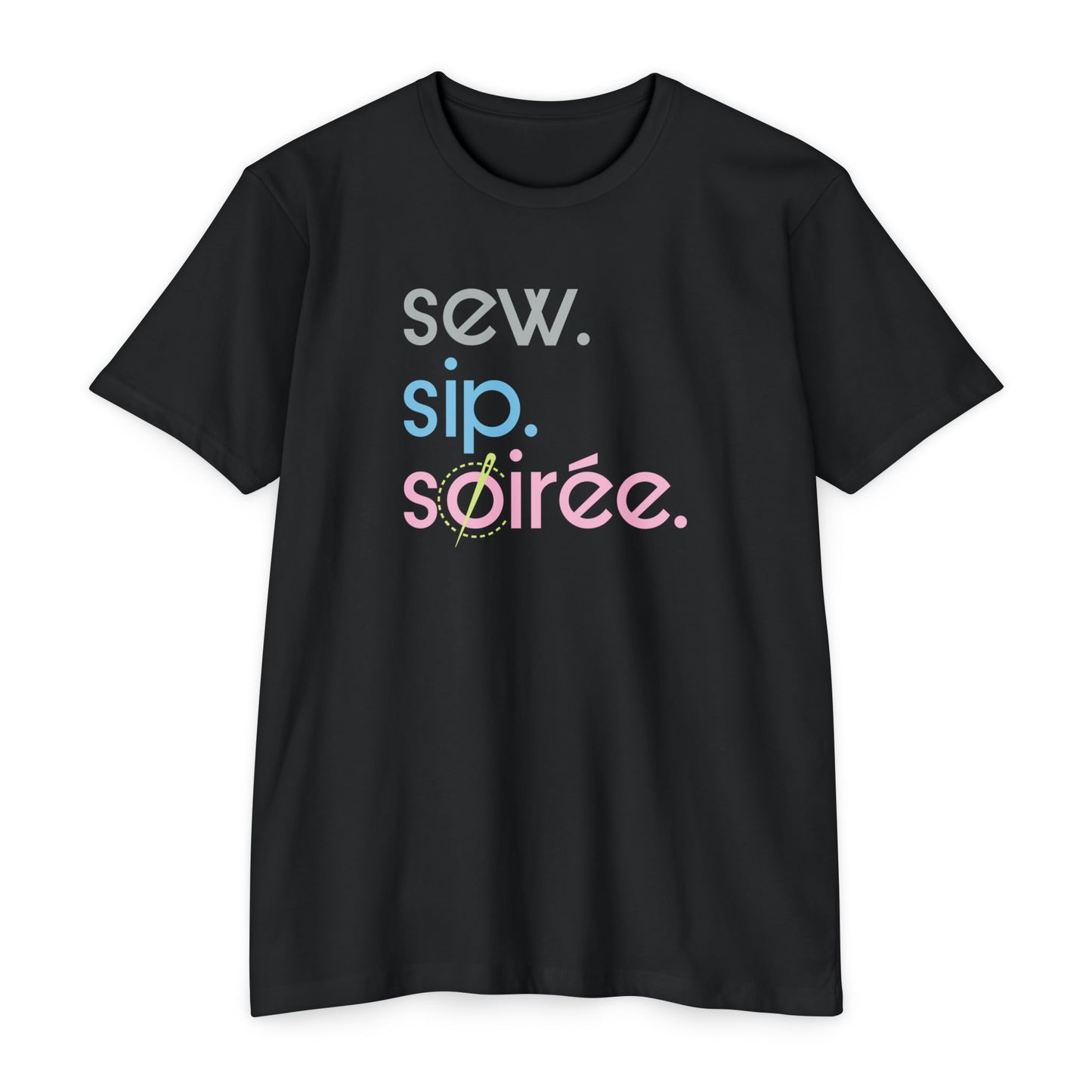 Sew. Sip. Soirée. T-Shirt
