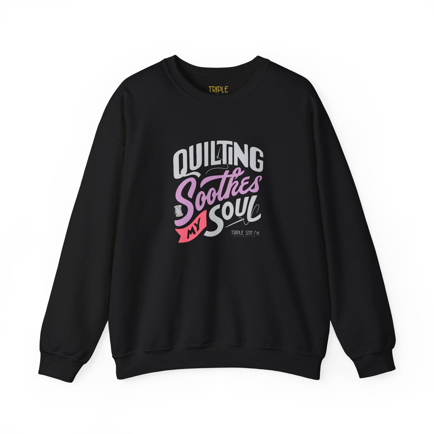 Quilting Soothes My Soul Unisex Crewneck Sweatshirt