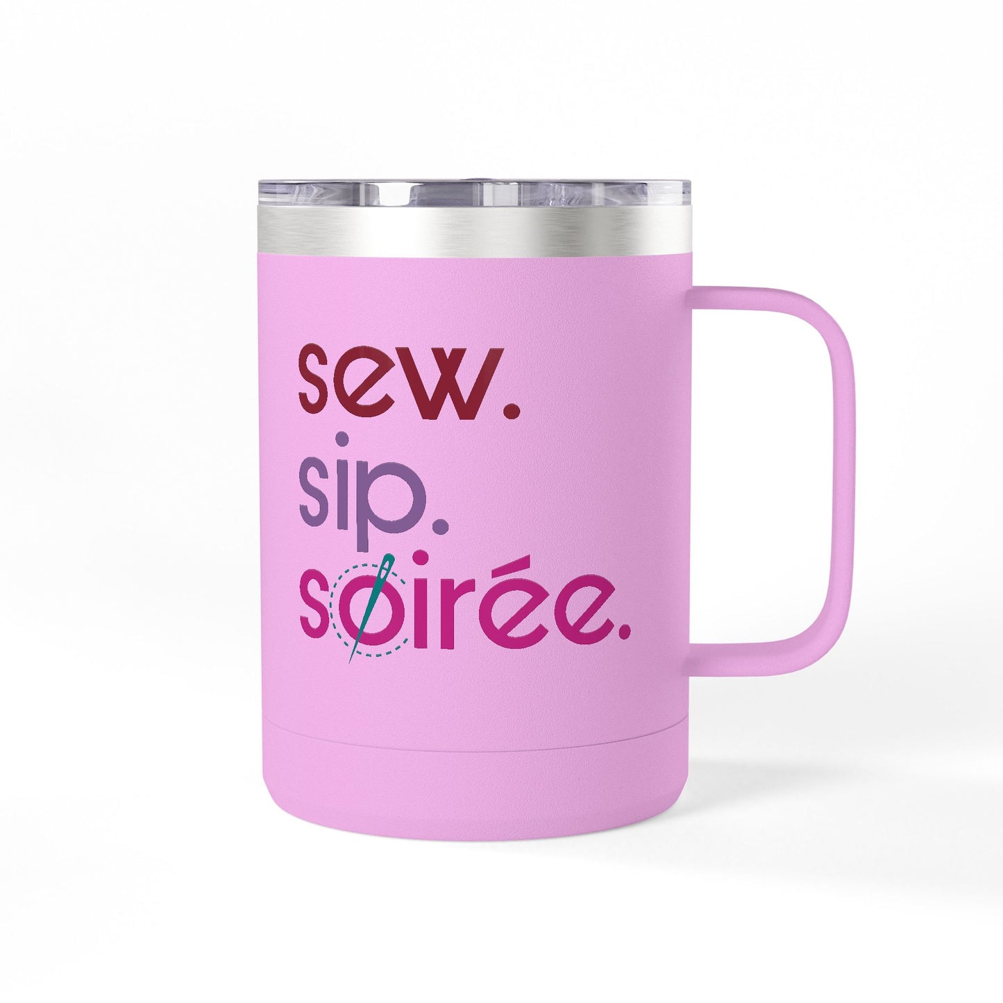 Sew. Sip. Soirée. Coffee Mug Tumbler