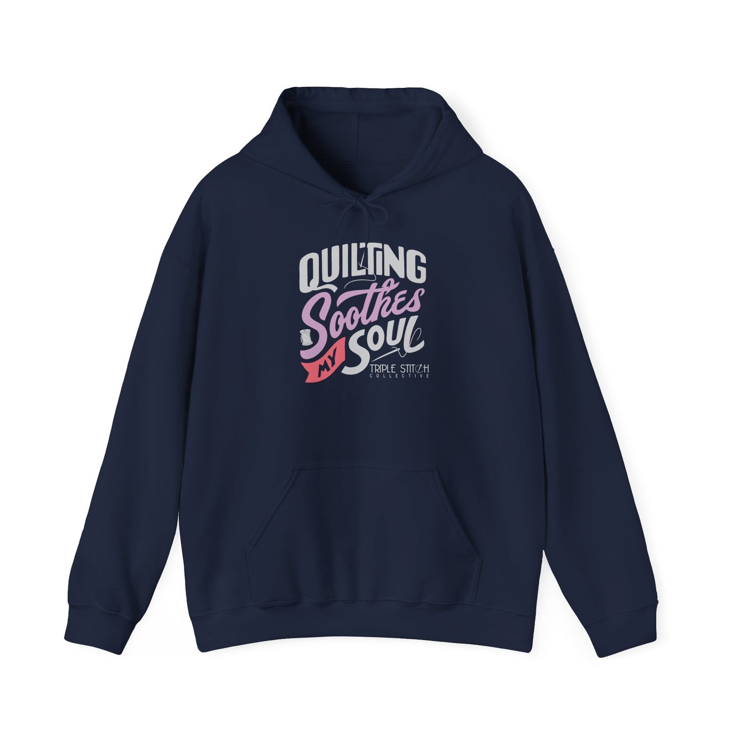 Quilting Soothes My Soul Unisex Hoodie (Relaxed Fit for Everyday Comfort)