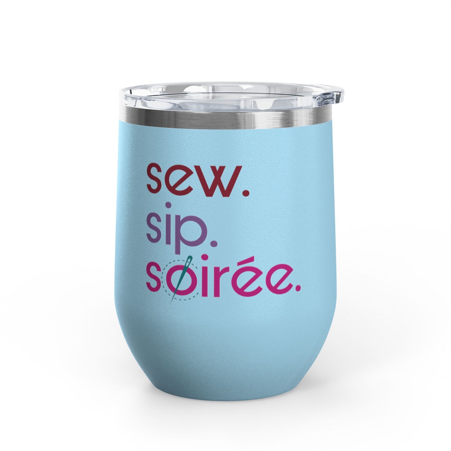 Sew. Sip. Soirée. Insulated Wine Tumbler