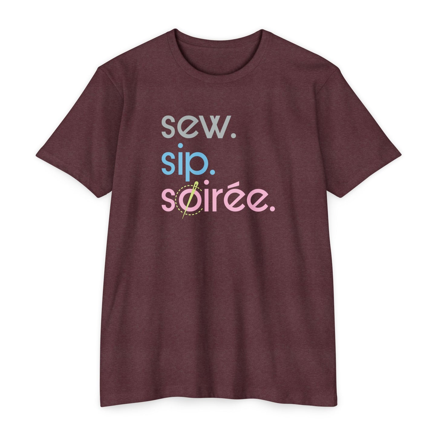 Sew. Sip. Soirée. T-Shirt