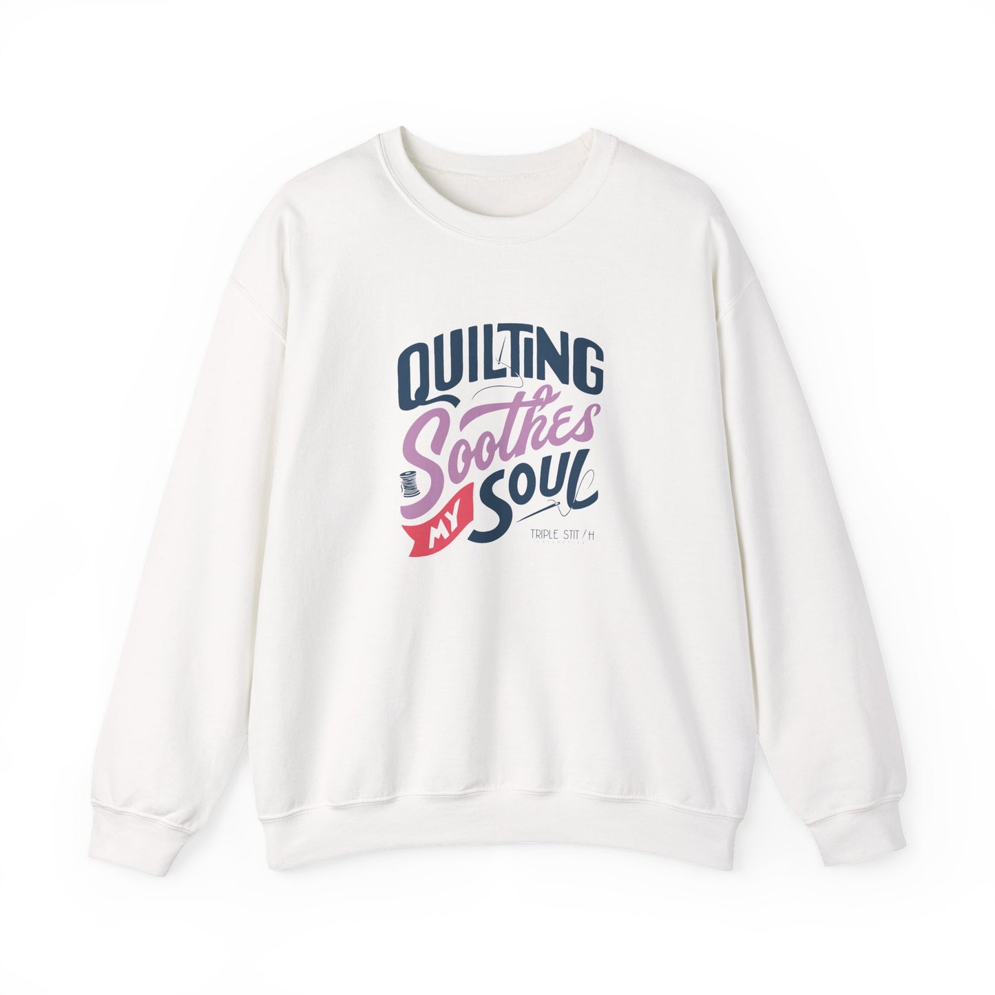 Quilting Soothes My Soul Unisex Crewneck Sweatshirt